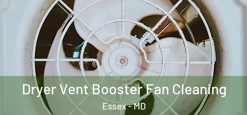 Dryer Vent Booster Fan Cleaning Essex - MD