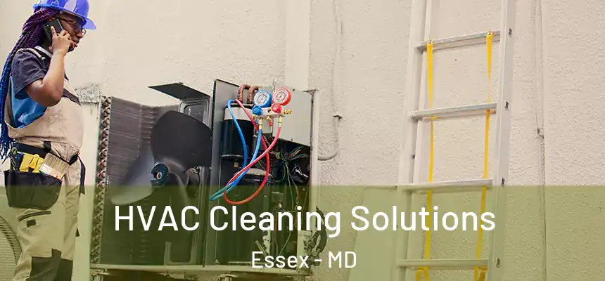  HVAC Cleaning Solutions Essex - MD