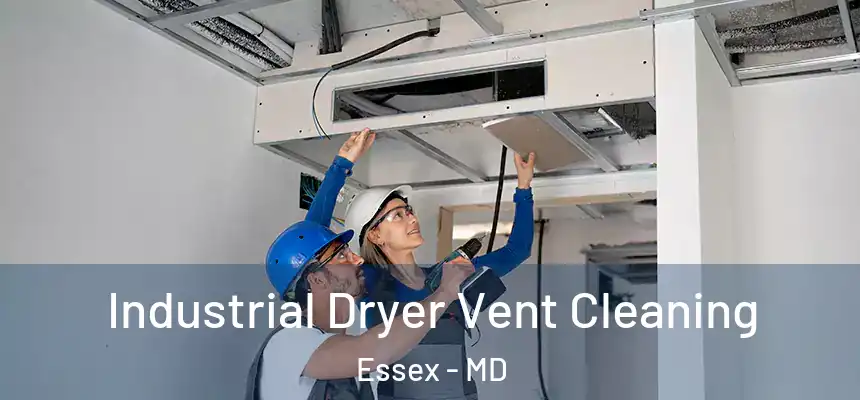 Industrial Dryer Vent Cleaning Essex - MD